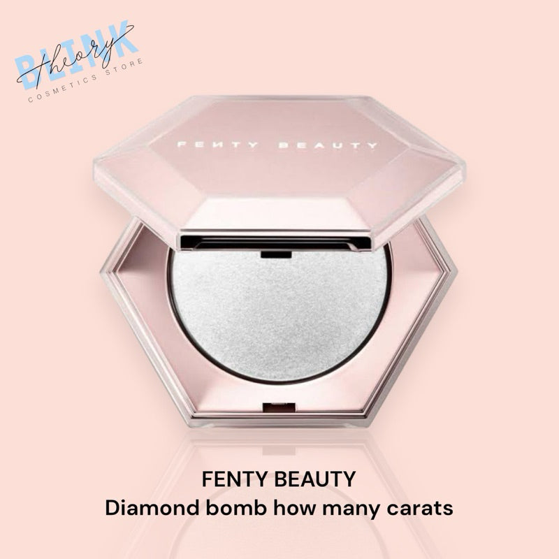Fenty Beauty Diamond Bomb How Many Carats Highlighter