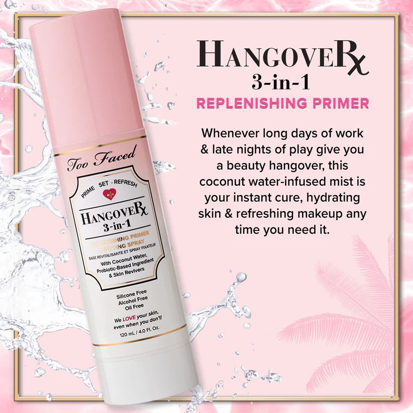 Too Faced Hangover 3 In 1 Replenishing Primer and Setting Spray 120ml